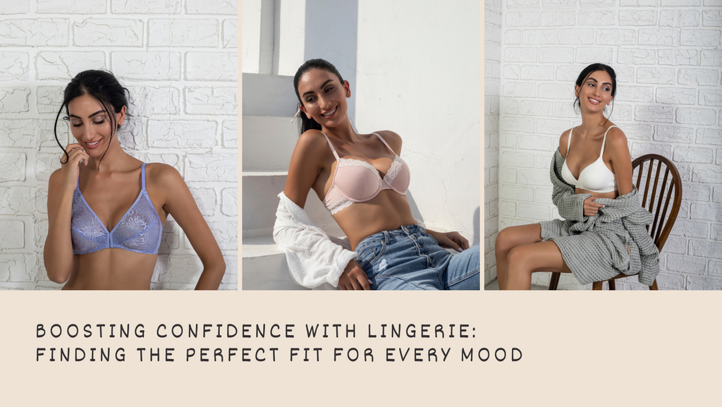 Boosting Confidence with Lingerie: Finding the Perfect Fit for Every Mood