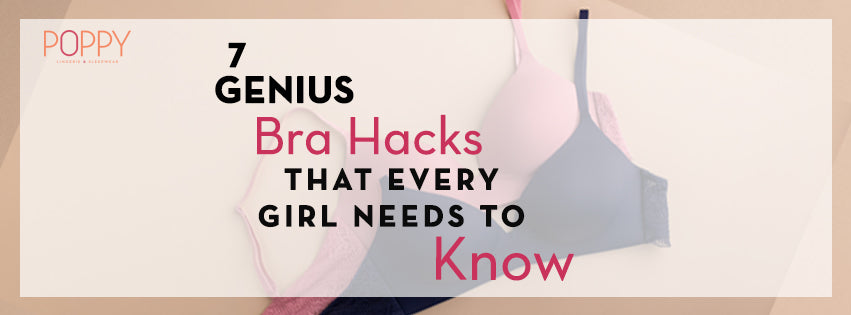 7 Bra Hacks Every Girl Should Know