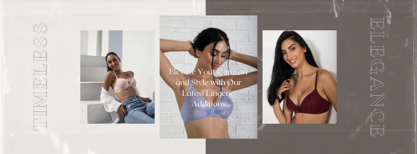 Elevate Your Comfort and Style with Our Latest Lingerie Additions