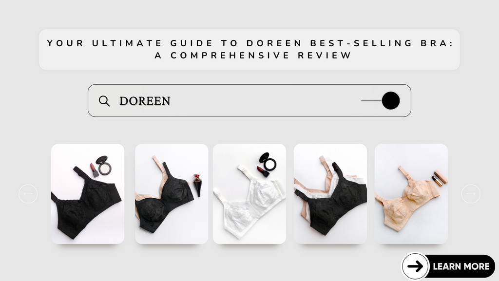 Your Ultimate Guide to Doreen Best-Selling Bra: A Comprehensive Review