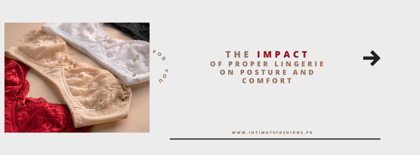 The Impact of Proper Lingerie on Posture and Comfort