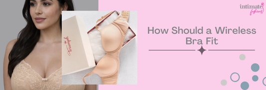 How Should a Wireless Bra Fit: Easy Tips for Comfort and Support