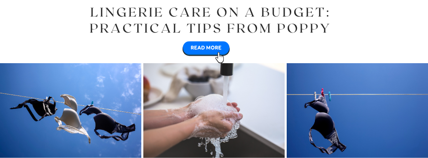 Lingerie Care on a Budget: Practical Tips from Poppy
