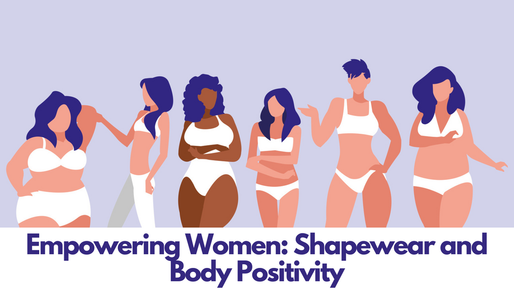 Empowering Women: Shapewear and Body Positivity