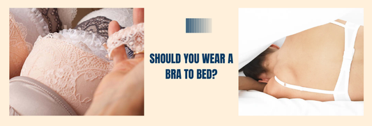 Should You Wear a Bra to Bed
