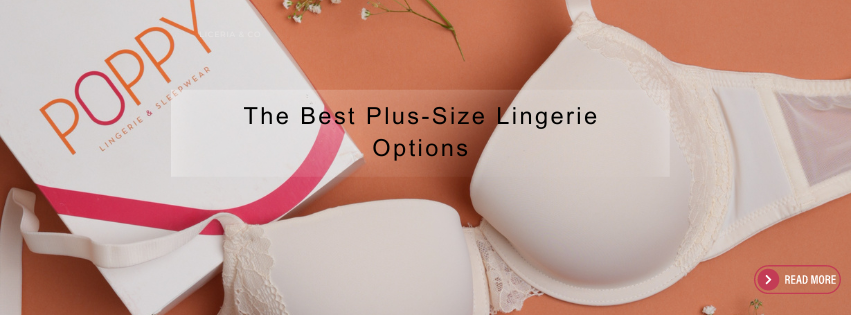 Embracing Elegance and Comfort: The Best Plus-Size Lingerie Options